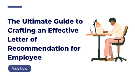 The Ultimate Guide to Crafting an Effective Letter of Recommendation for Employee